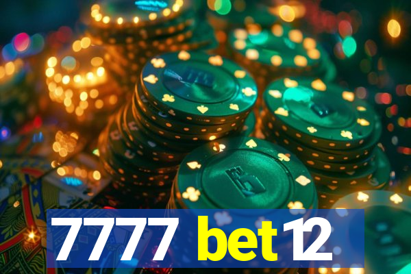 7777 bet12